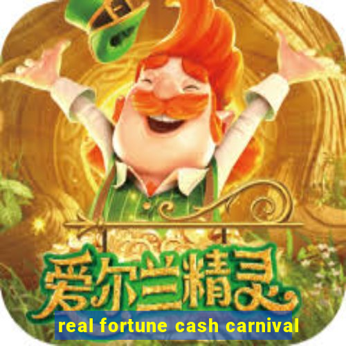 real fortune cash carnival